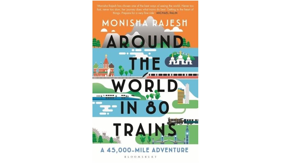 Ten of the best books to read this summer Around the World in 80 Trains